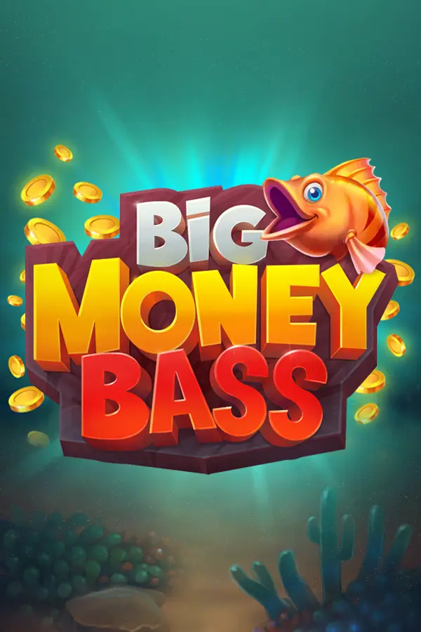 Big Money Bass